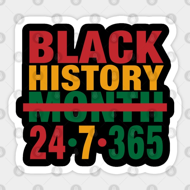 Black History Month 24/7/365 Sticker by blackartmattersshop